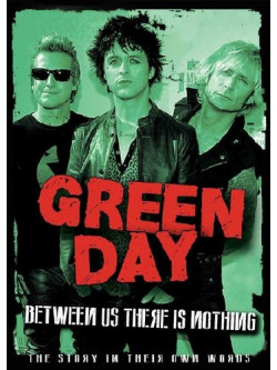 Green Day - Between Us There Is Nothing (2 Dvd)