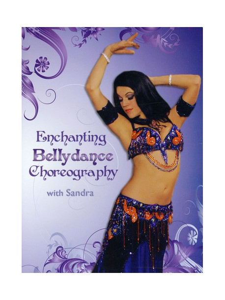 Enchanting Bellydance Choreography [Edizione: Stati Uniti]