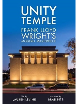 Unity Temple: Frank Lloyd Wright'S Modern Masterpiece [Edizione: Canada]