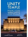 Unity Temple: Frank Lloyd Wright'S Modern Masterpiece [Edizione: Canada]