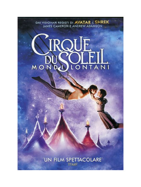 Cirque Du Soleil - Mondi Lontani