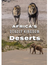 Africa's Deadly Kingdom: Deserts [Edizione: Stati Uniti]