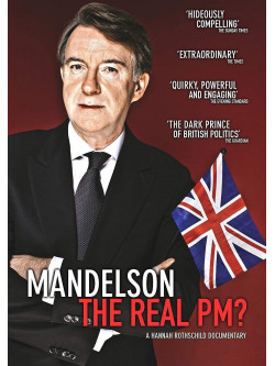 Mandelson The Real Pm [Edizione: Regno Unito]