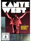 Kanye West - Making Good Music