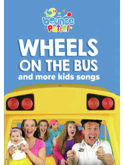 Wheels On Bus & More Kids Songs - Bounce Patrol [Edizione: Stati Uniti]