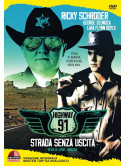Highway 91 - Strada Senza Uscita