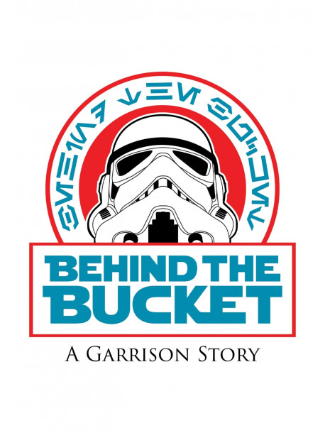 Behind The Bucket: A Garrison Story [Edizione: Stati Uniti]