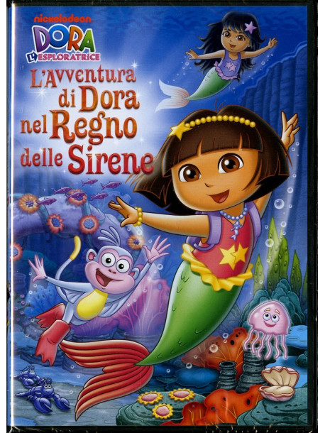 Dora L'Esploratrice - L'Avventura Di Dora Nel Regno Delle Sirene