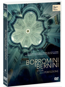 Borromini E Bernini - Sfida Alla Perfezione