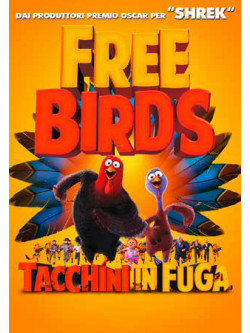Free Birds - Tacchini In Fuga