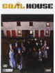 Coal House  [Edizione: Regno Unito]