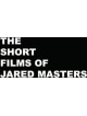 Short Films Of Jared Masters [Edizione: Stati Uniti]