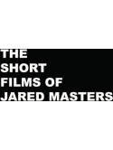 Short Films Of Jared Masters [Edizione: Stati Uniti]