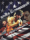 Bruce Springsteen - In Performance
