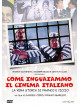 Come Inguaiammo Il Cinema Italiano