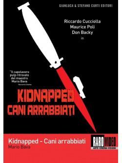 Cani Arrabbiati - Kidnapped