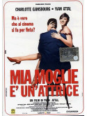 Mia Moglie E' Un'Attrice