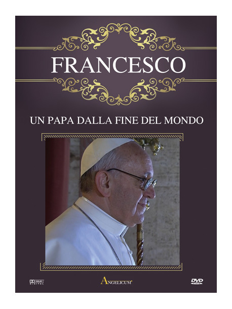 Francesco - Un Papa Dalla Fine Del Mondo