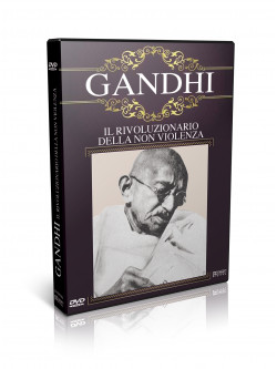 Gandhi - Il Rivoluzionario Della Non Violenza