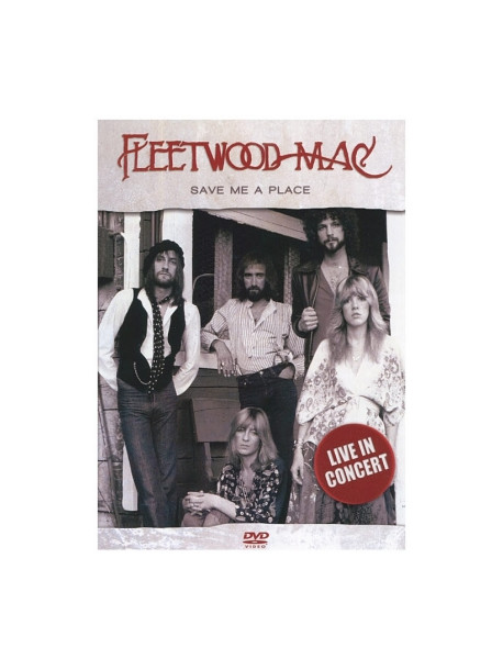 Fleetwood Mac - Save Me A Place