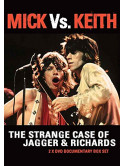 Mick Vs. Keith - The Strange Case Of Jagger & Richards (2 Dvd)