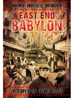 Cockney Rejects - East End Babylon