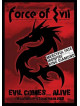 Force Of Evil - Evil Comes...Alive