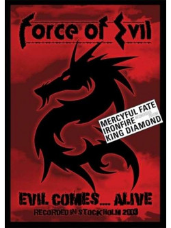 Force Of Evil - Evil Comes...Alive