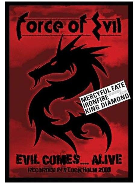 Force Of Evil - Evil Comes...Alive