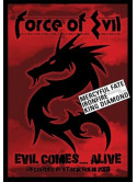 Force Of Evil - Evil Comes...Alive