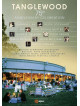 Tanglewood - 75th Anniversary Celebration