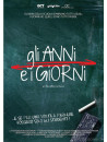 Anni E I Giorni (Gli)