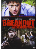 Breakout - Weekend Di Paura