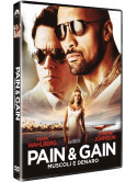 Pain & Gain - Muscoli E Denaro