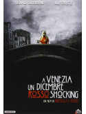 A Venezia Un Dicembre Rosso Shocking