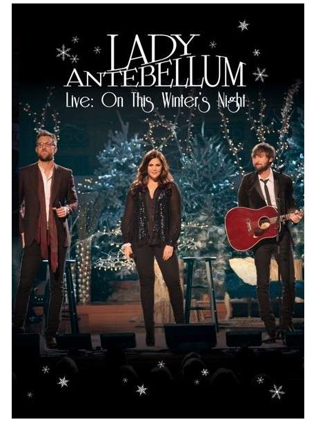 Lady Antebellum - Live: On This Winter's Night