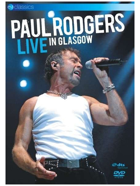 Paul Rodgers - Live In Glasgow