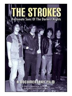 Strokes (The) - Fortunate Sons Of The Darkest Night