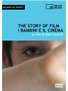Story Of Film (The) - I Bambini E Il Cinema (Dvd+Libro)