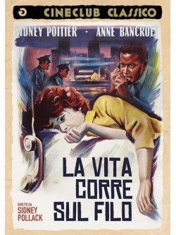 Vita Corre Sul Filo (La)