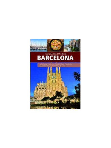 Fascinating Cities Of The World - Barcelona