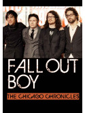 Fall Out Boy - The Chicago Chronicles