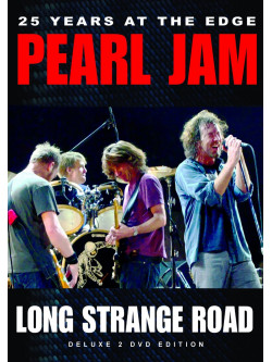 Pearl Jam - Long Strange Road - 25 Years At The Edge (2 Dvd)