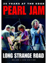Pearl Jam - Long Strange Road - 25 Years At The Edge (2 Dvd)