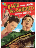 Bacio Del Bandito (Il)