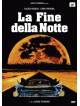 Fine Della Notte (La)