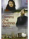 Dimmi Che Destino Avrò