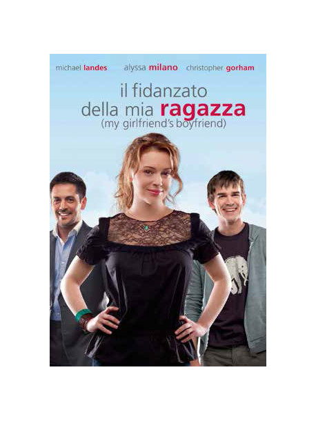 Fidanzato Della Mia Ragazza (Il)