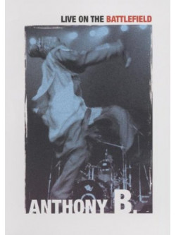 Anthony B - Live On The Battlefield