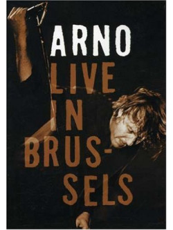Arno - Live In Brussels